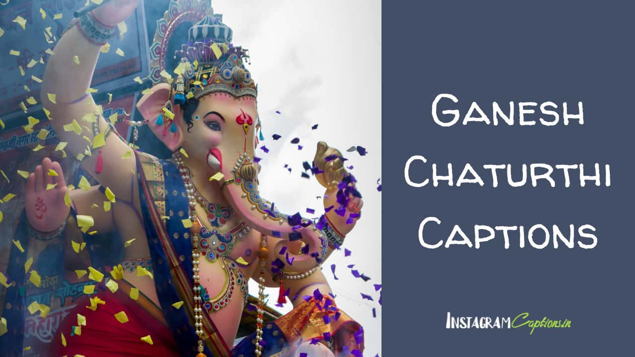 Ganesh Chaturthi Captions for Instagram