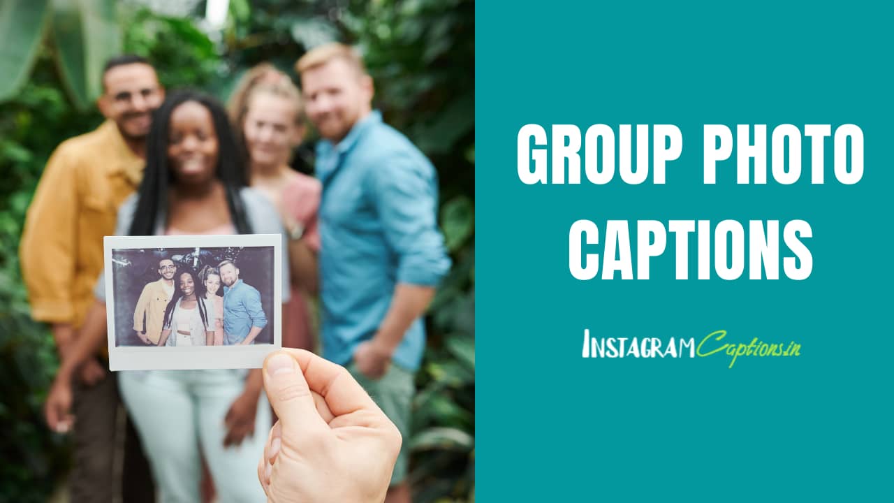 500+ Group Photo Captions for Instagram | Squad Captions