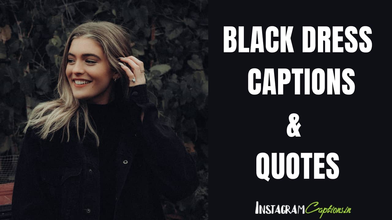 Black Dress Captions for Instagram