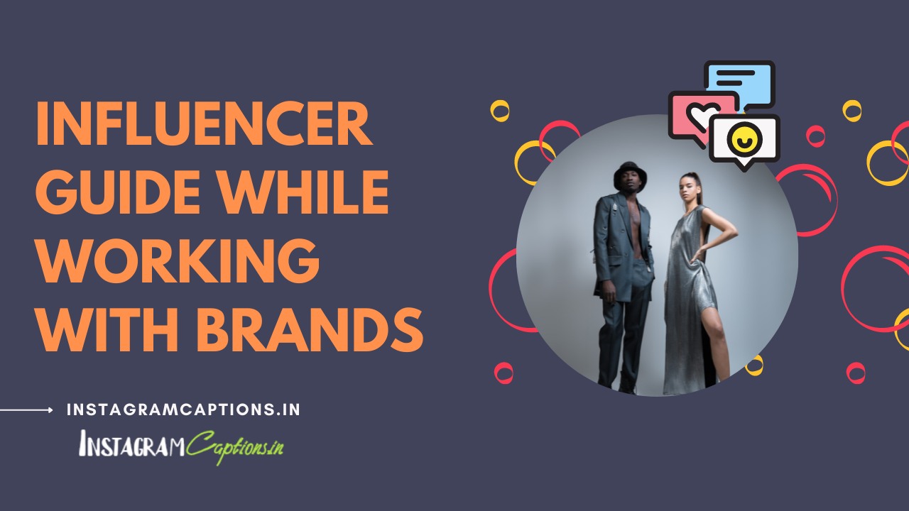 Influencer Guide while working with Brands